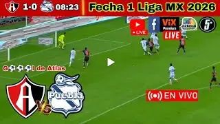 Atlas vs. Puebla en vivo, donde ver, a que hora juega Atlas vs. Puebla fecha 1 Liga MX 2026