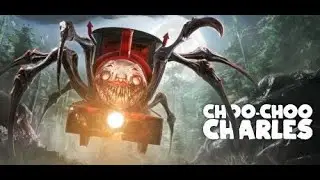 choo choo charles/ chill live stream horror game/