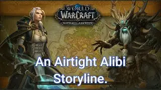 An Airtight Alibi. Alliance. WoW Quest. Kul Tiras. Drustvar.