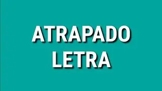 Estopa - Atrapado [LETRA]