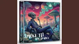 Smoke It!