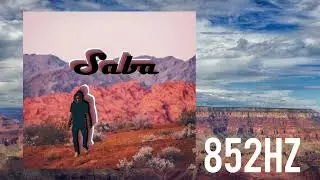 Saba- Westside Bound 3 (852hz Remix)