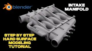 Hard Surface Modeling an Intake Manifold in Blender | Full Step-by-Step Tutorial