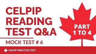 CELPIP General Reading Practice Test 2026 Part 1 to 4   Mock Test # 6 FINAL
