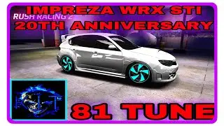 ( 2008 IMPREZA WRX STI 20TH ANNIVERSARY ) 81 TUNE&hellip;Thanks for watching 👍. RUSH RACING 2