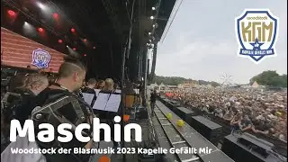 Maschin - Woodstock der Blasmusik 2023 Kapelle Gefällt Mir