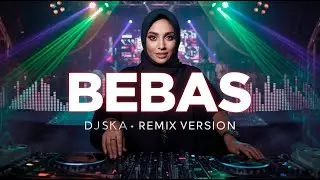 BEBAS RHOMA IRAMA COVER DJ SKA REMIX VIRAL