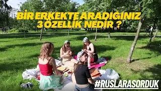 Rus Kadınların Erkeklerde Aradığı Özellikler