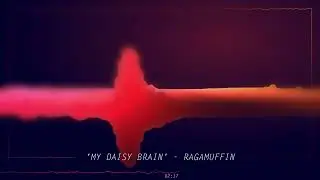 'My Daisy Brain', Ragamuffin - Charley Weber &copy; 2022. All words, music, voices and instruments