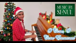 O Come, O Come Emmanuel | By Senul