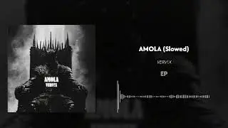 AMOLA (slowed) - VERV!X