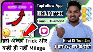 Top Follow App Hack Version 🤩 | Top Follow App Unlimited Coins 2025 | Top follow hack coins
