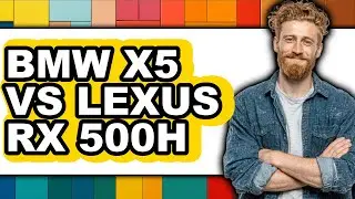 BMW X5 VS Lexus RX 500h - Full Comparison