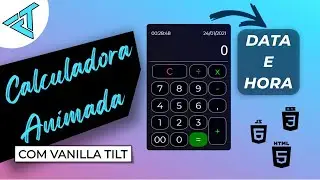 Como fazer CALCULADORA ANIMADA com DATA E HORA, usando VANILLA TILT - (HTML. CSS, JS)