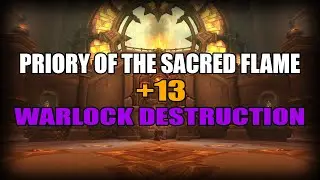 +13 Priory of the Sacred Flame | Warlock Destruction