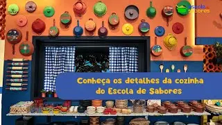 Conhe&ccedil;a o cen&aacute;rio do &lsquo;Escola de Sabores&rsquo;, reality gastron&ocirc;mico exibido pela Band
