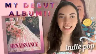 My Debut Album Renaissance Is Here! | Discover New Indie Pop Music!