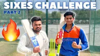 SIX HITTING CHALLENGE 🔥 PART 2 | MOST SIXES IN ONE OVER | 6 BALL CHALLENGE | ASTITVA SHAH