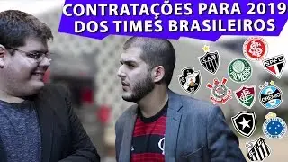 CONTRATAÇÕES PARA 2019 DOS TIMES BRASILEIROS