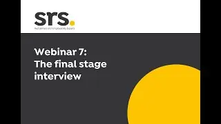 Webinar 7: The Final Stage Interview