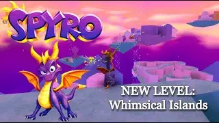 NEW SPYRO LEVEL: Whimsical Islands by ATD1-DOWNLOAD IT NOW!!!