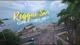 Reggae Sam - Girls gone wild (official video socatina)