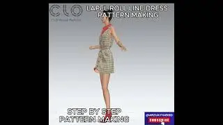 CLO3D Pattern Making Step by Step 👌| Lapel Roll Line Dress (Motion) #clo3d #patternmaking