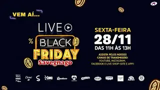 Black Friday Savegnago: Descontos ao Vivo - 28/11/2025
