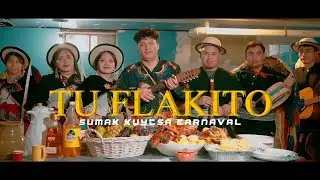 TU FLAKITO SINCERO ► Sumak kuytza Carnaval ♪ Video Oficial (2026) ✓