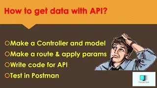 How to get data with api? | api development in laravel | get API with params