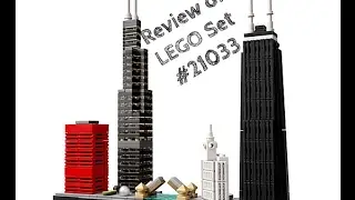 Review of LEGO Architecture Set #21033 Chicago Skyline