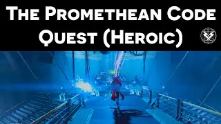 Destiny - The Promethean Code Quest on Heroic