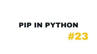 PIP in Python | Python Tutorial for Beginners
