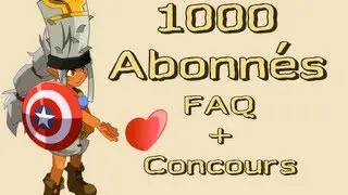 [Dofus] Humility - Concours(Termin&eacute;) + FAQ - Sp&eacute;cial 1000 Abonn&eacute;s !