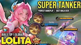 LOLITA BEST BUILD 2025 | BUILD TOP 1 GLOBAL LOLITA GAMEPLAY | MOBILE LEGENDS✓