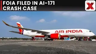 AI-171 Crash Investigated: AI-171 Crash FOIA Filed Seeking Flight Data, Water Leak Short Circuit