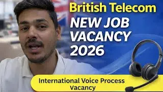 British telecom new job vacancy 2026 | International voice process job vacancy | Salary upto 40k 😱
