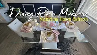 Valentine's Day Refresh | Dining Room