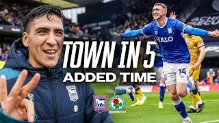 TOWN IN FIVE ADDED TIME | BLACKBURN (H)