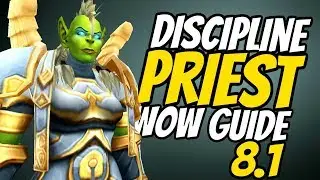 Discipline Priest PvE Healing Guide 8.1 | Talents & Rotation | World of Warcraft Battle for Azeroth