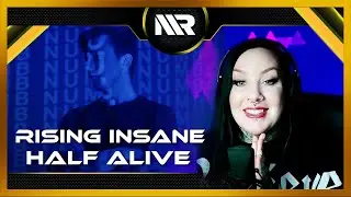 RISING INSANE - HALF ALIVE (REACTION)