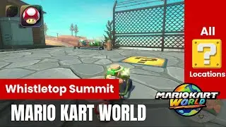 All ? Panels locations | Whistletop Summit | Mario Kart World Guide