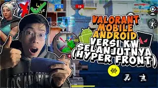 Apakah ini Game Valorant Mobile Android Versi KW Selanjutnya? (Setelah Hyper Front)