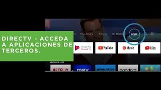 DIRECTV Acceda a aplicaciones de terceros.