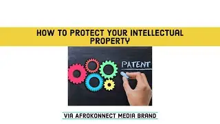 How to Protect Your Intellectual Property in Nigeria As Entrepreneur