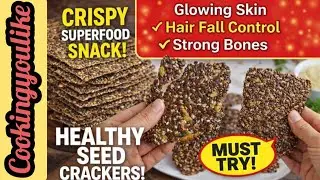 Try This Seed Cracker Recipe Everybody&rsquo;s Talking About /Healthy Snack Hack &ndash; Homemade Seed Crackers