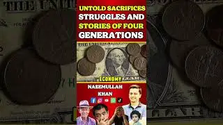 Part: 1/4 Untold Sacrifices | Struggles & Stories of Four Generations #NaeemullahKhan #UntoldStories