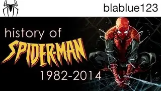 History of - Spider-Man (1982-2014) | blablue123