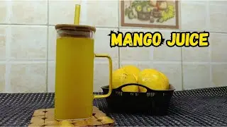 Fresh Mango Juice Recipe | 5-Min Summer Drink for Guests | Homemade Mango Smoothie