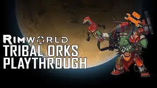 DAY MANY OF THE SEARCH FOR DAKKA | Ork Colony #6 | RimWorld